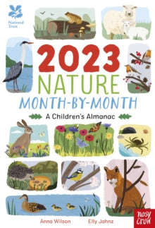 National Trust: 2023 Nature Month-By-Month: A Children's Almanac - Anna Wilson; Elly Jahnz (Hardback) 06-10-2022 