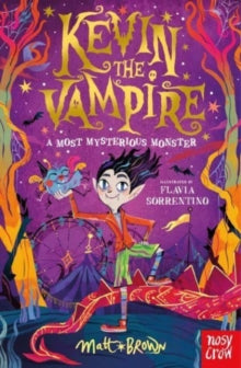Kevin the Vampire  Kevin the Vampire: A Most Mysterious Monster - Matt Brown; Flavia Sorrentino (Paperback) 14-09-2023 