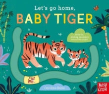 Let's Go Home  Let's Go Home, Baby Tiger - Carolina Buzio (Board book) 02-03-2023 