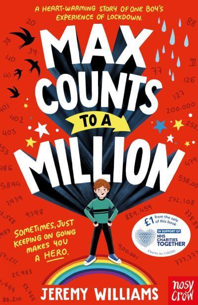 Max Counts to a Million: A funny, heart-warming story about one boy's experience of lockdown - Jeremy Williams (Paperback) 03-03-2022 