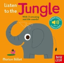 Listen to the...  Listen to the Jungle - Marion Billet; Nosy Crow (Board book) 23-11-2022 