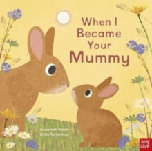 When I Became...  When I Became Your Mummy - Susannah Shane; Britta Teckentrup (Paperback) 01-02-2024 