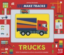 Make Tracks  Make Tracks: Trucks - Johnny Dyrander; Nneka Okoye (Board book) 04-01-2024 