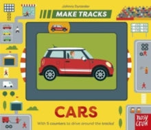 Make Tracks  Make Tracks: Cars - Johnny Dyrander; Kristin Atherton (Board book) 04-01-2024 