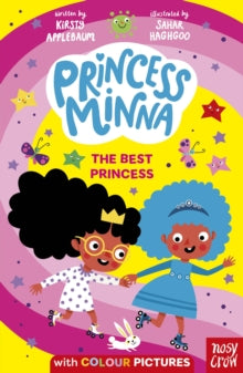 Princess Minna  Princess Minna: The Best Princess - Kirsty Applebaum; Sahar Haghgoo (Paperback) 01-06-2023 