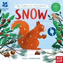 National Trust: Big Outdoors for Little Explorers  National Trust: Big Outdoors for Little Explorers: Snow - Anne-Kathrin Behl; Waleed Akhtar (Board book) 12-10-2023 