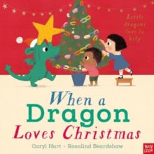 When a Dragon  When a Dragon Loves Christmas - Caryl Hart; Rosalind Beardshaw (Paperback) 12-10-2023 