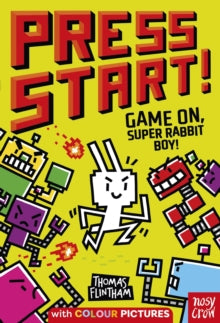 Press Start!  Press Start! Game On, Super Rabbit Boy! - Thomas Flintham; Thomas Flintham (Paperback) 02-02-2023 