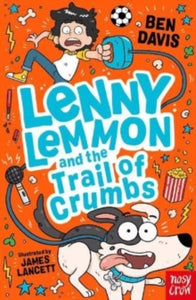 Lenny Lemmon  Lenny Lemmon and the Trail of Crumbs - Ben Davis; James Lancett (Paperback) 12-10-2023 
