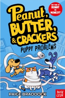 Peanut, Butter & Crackers  Puppy Problems: A Peanut, Butter & Crackers Story - Paige Braddock (Paperback) 06-07-2023 