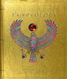 Ology  Egyptology: OVER 18 MILLION OLOGY BOOKS SOLD - Dugald Steer; Ian Andrew; Helen Ward; Nick Harris; Nick Harris (Hardback) 01-10-2004 