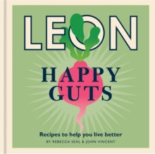 Happy Leons  Happy Leons: Leon Happy Guts: Recipes to help you live better - Rebecca Seal; John Vincent (Hardback) 24-06-2021 