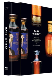 Rare Whisky: Explore the World's Most Exquisite Spirits - Patrick Mahe (Hardback) 30-09-2021 