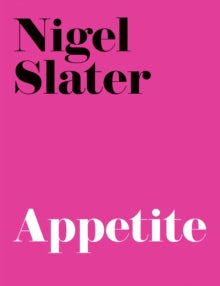 Appetite - Nigel Slater (Paperback) 01-10-2001 
