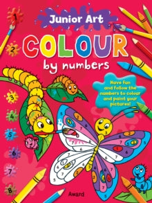 Junior Art Colour By Numbers  Junior Art Colour By Numbers: Butterfly - Angela Hewitt; Angela Hewitt (Paperback) 01-12-2016 