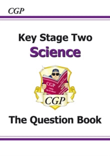 KS2 Science Question Book - CGP Books; CGP Books (Paperback) 01-02-1999 