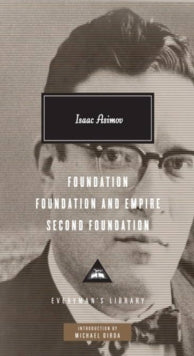 Everyman's Library CLASSICS  Foundation Trilogy - Isaac Asimov (Hardback) 29-10-2010 