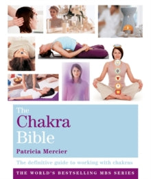 Godsfield Bible Series  The Chakra Bible: Godsfield Bibles - Patricia Mercier (Paperback) 02-11-2009 