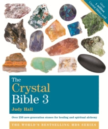 Godsfield Bible Series  The Crystal Bible, Volume 3: Godsfield Bibles - Judy Hall (Paperback) 02-09-2013 