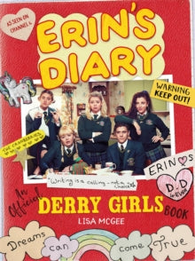 Erin's Diary: An Official Derry Girls Book - Lisa McGee (Paperback) 17-03-2022 