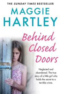 Behind Closed Doors - Maggie Hartley (Paperback) 06-01-2022 