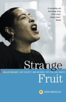 Strange Fruit: Billie Holiday, Cafe Society And An Early Cry For Civil Rights - David Margolick; Hilton Als (Paperback) 04-07-2002 