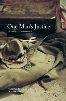 One Man's Justice - Akira Yoshimura; Mark Ealey (Paperback) 28-06-2004 