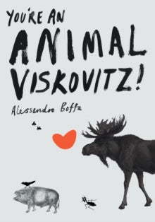 You're An Animal, Viskovitz! - Alessandro Boffa; John Casey (Paperback) 28-06-2004 