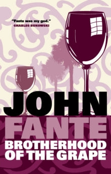 Brotherhood Of The Grape - John Fante (Paperback) 10-03-2005 
