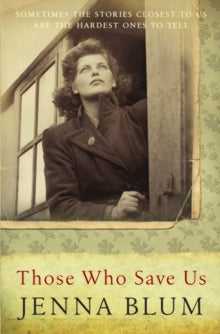 Those Who Save Us - Jenna Blum (Paperback) 30-03-2006 
