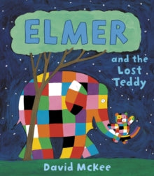 Elmer Picture Books  Elmer and the Lost Teddy - David McKee (Paperback) 05-06-2008 