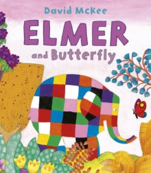 Elmer Picture Books  Elmer and Butterfly - David McKee (Paperback) 03-05-2012 