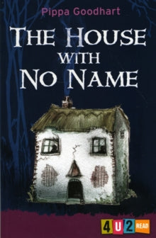 4u2read  The House with No Name AR: 2.8 - Pippa Goodhart; Peter Kavanagh (Paperback) 01-07-2011 