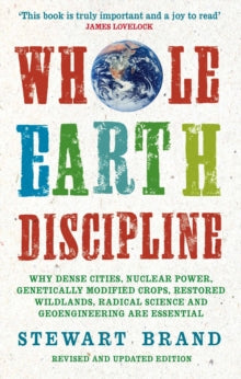 Whole Earth Discipline - Stewart Brand  (Paperback) 01-10-2010 