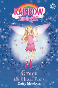 Rainbow Magic  Rainbow Magic: Grace The Glitter Fairy: The Party Fairies Book 3 - Daisy Meadows; Georgie Ripper (Paperback) 08-09-2016 
