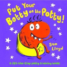 Put Your Botty on the Potty - Sam Lloyd (Board book) 05-03-2020 