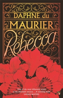 Virago Modern Classics  Rebecca - Daphne Du Maurier; Sally Beauman (Paperback) 30-01-2003 Runner-up for The BBC Big Read Top 100 2003 and The BBC Big Read Top 21 2003. Short-listed for BBC Big Read Top 100 2003.