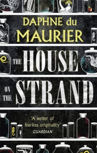 Virago Modern Classics  The House On The Strand - Daphne Du Maurier; Celia Brayfield (Paperback) 01-05-2003 