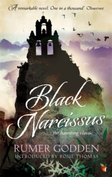 Virago Modern Classics  Black Narcissus: Now a haunting BBC drama starring Gemma Arterton - Rumer Godden; Rosie Thomas (Paperback) 07-02-2013 