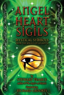 Angel Heart Sigils: Mystical Symbols from the Angels of Atlantis - Stewart Pearce (Stewart Pearce); Richard Crookes (Richard Crookes) (Cards) 03-06-2013 