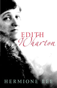 Edith Wharton - Hermione Lee (Paperback) 06-06-2013 