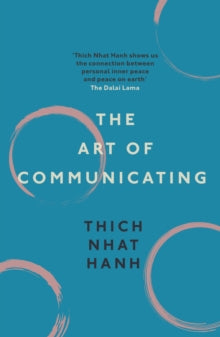 The Art of Communicating - Thich Nhat Hanh (Paperback) 15-08-2013 
