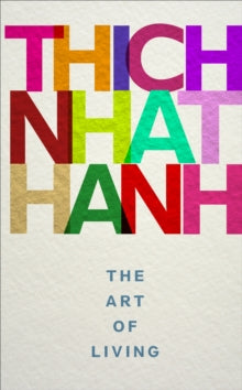 The Art of Living - Thich Nhat Hanh (Paperback) 01-06-2017 