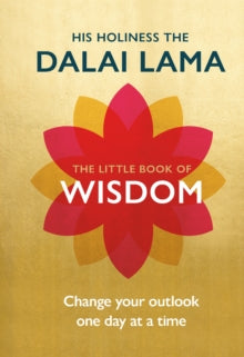The Little Book of Series  The Little Book of Wisdom: Change Your Outlook One Day at a Time - Dalai Lama (Hardback) 18-01-2018 