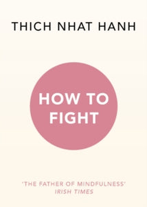How To Fight - Thich Nhat Hanh (Paperback) 04-01-2018 