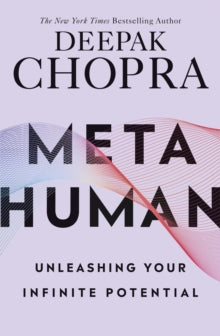 Metahuman: Unleashing your infinite potential - Dr Deepak Chopra (Paperback) 03-10-2019 
