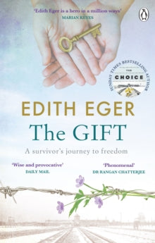 The Gift: A survivor's journey to freedom - Edith Eger (Paperback) 19-08-2021 