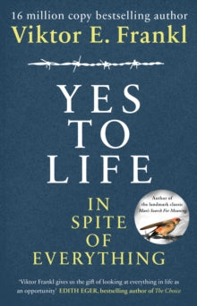 Yes To Life In Spite of Everything - Viktor E Frankl (Hardback) 07-05-2020 