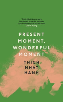 Present Moment, Wonderful Moment - Thich Nhat Hanh (Paperback) 26-08-2021 