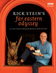 Rick Stein's Far Eastern Odyssey - Rick Stein (Hardback) 23-07-2009 